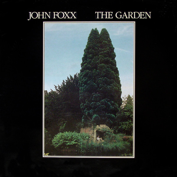 Foxx, John - The Garden