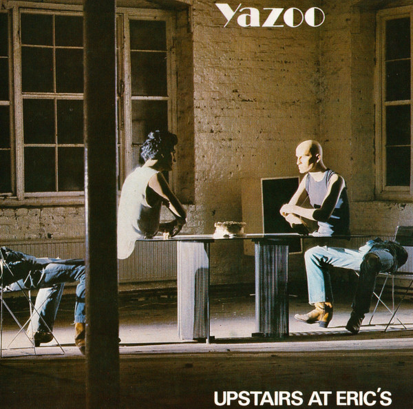 Yazoo - Upstairs At Eric's